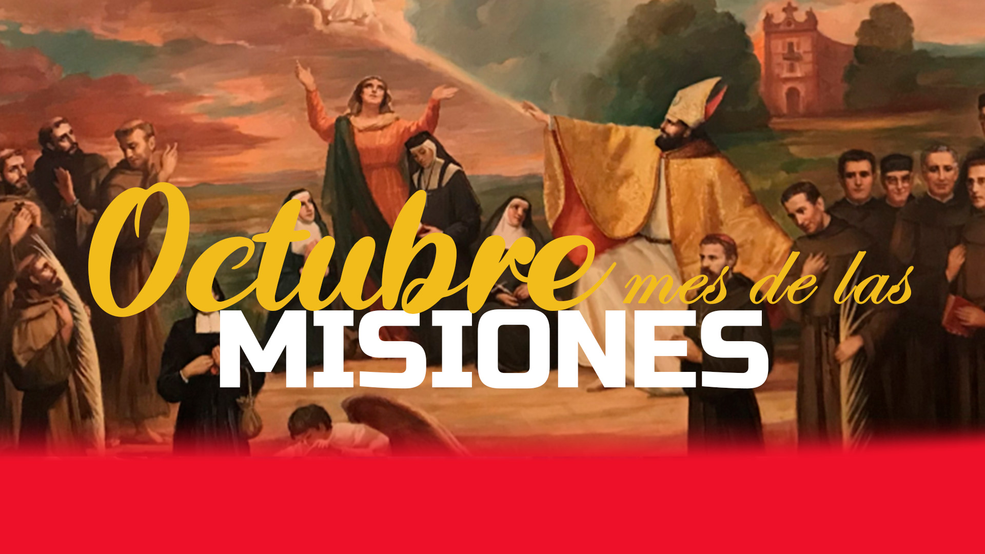 MES DE LAS MISIONES Octubre Misionero 2023 Orden Agustinos Recoletos